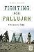 Fighting for Fallujah: A New Dawn for Iraq