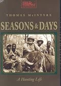 Seasons & Days: A Hunting Life