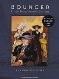 Revue Les Humanoïdes Associés  / Bouncer, Tome 5 : La proie des louves : Edition de luxe