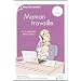 Maman travaille, le guide