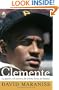 Clemente: La pasi�n y el carisma del �ltimo h�roe del b�isbol (The Passion and Grace of Baseball's Last Hero) (Spanish Edition)
