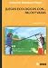 Juegos Ecologicos Con... Palos y Varas (Coleccion Educacion Fisica)