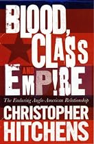 Blood, Class and Empire: The Enduring Anglo-American Relationship