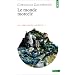 Les carrefours du labyrinthe, tome 3 : Le monde morcel�