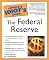 The Complete Idiot's Guide to the Federal Reserve