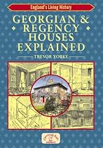 Georgian & Regency Houses Explained (England's Living History)