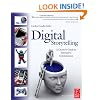 Digital Storytelling: A creator's guide to interactive entertainment