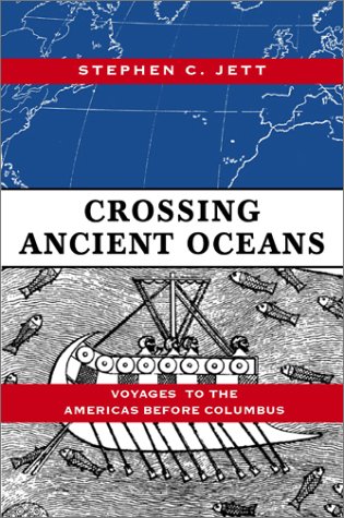 Crossing Ancient Oceans: Voyages to the Americas Before Columbus