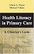 Health Literacy in Primary Care: A Clinician's Guide
