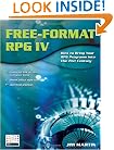 Free-Format RPG IV: How to Bring Your RPG Programs Into the 21st Century