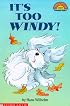 It's Too Windy! (Hello Reader!, Level 1)