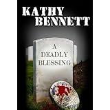 A Deadly Blessing (LAPD Detective Maddie Divine) ~ Kathy Bennett