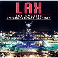 LAX: Los Angeles International  Airport
