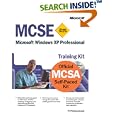 MCSE Training Kit (Exam 70-270): Windows  XP Professional (Pro- Certification)