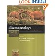 Disease Ecology: Community Structure and Pathogen Dynamics by Sharon K. Collinge and Chris Ray