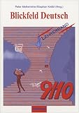 Blickfeld Deutsch - Arbeitsb&uuml;cher f&uuml;r das Gymnasium (Klasse 5-10) / Sch&uuml;lerband 9/10: Lehrerband 9/10 - Wolfgang Aleker, Andrea Bastian, Franz J Baur, Ulrike Blattert, Werner Frank, Annette Heider, Georg Knapp, Stephan Kn&ouml;bl, Claus Kobitzsch, Kirsten Krebsbach, Robert Loschinger, Peter Mettenleiter, Helga Ro&szlig;, Josef Schnell, Hubert St&ouml;ferle, Ute Villinger, Christina Waltz, Irmgard Wiederspahn