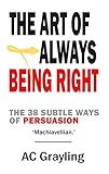 The art of always being right