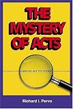The Mystery of Acts: Unraveling Its Story