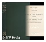 Produkt-Bild: An appendix to Sayings of the Jewish fathers : containing a catalogue of manuscripts and notes on the text of Aboth / edited for the syndics of the Cambridge University Press by Charles Taylor