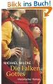Die Falken Gottes: Historischer Roman