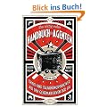 Das einzig wahre Handbuch f�r Agenten: Tricks und T�uschungsman�ver aus den Geheimarchiven der CIA