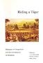 Riding a Tiger: Dilemmas of Integration and Decentralization in Indonesia (Thela Latin America Series)