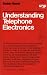 Understanding Telephone Electronics
