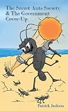 The secret ants society & the government cover-up
