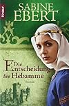 Die Entscheidung der Hebamme
