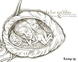 Le Lac aux V�lies : Un conte musical mis en images (1CD audio)