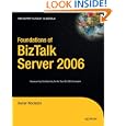 Foundations of BizTalk Server 2006 (Expert's Voice)