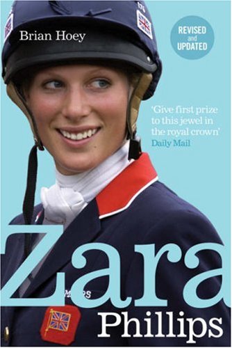 City Travel Guides Discounted  Books : Zara Phillips: A Revealing Portrait of a Royal World Champion