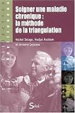 Soigner une maladie chronique : la m�thode de la triangulation