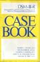 Case Book: DSM-III-R Diagnostic and Statistical Manual of Mental Disorders, Revised Edition