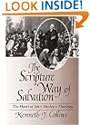 The Scripture Way of Salvation: The Heart of Wesley's Theology