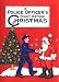 Police Officer's Night Before Christmas by Sue Carabine