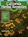California Herbal Remedies: The History and Uses of Native Medicinal Plants