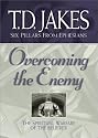Overcoming the Enemy: The Spiritual Warfare of the Believer (Six Pillars From Ephesians)