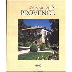 Zu Gast . . ., Bd.1, Zu Gast in der Provence