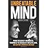 Unbeatable Mind: Forge Resiliency and Mental Toughness to Succeed at an Elite Level (Third Edition)