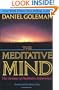 The Meditative Mind: The Varieties of Meditative Experience