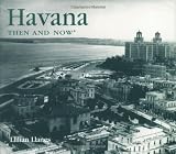 Havana Then and Now (Then & Now)