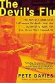 The Devil's Flu: The World's Deadliest Influenza Epidemic and the Scientific Hunt for the Virus That Caused It