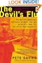 The Devil's Flu: The World's Deadliest Influenza Epidemic and the Scientific Hunt for the Virus That Caused It