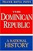 The Dominican Republic: A National History width=