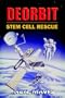 Deorbit: Stem Cell Rescue