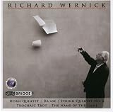 Richard Wernick: Horn Quintet / Da`ase / String Quartet No. 6 / Trochaic Trot / The Name of the Game