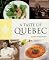 A Taste of Quebec