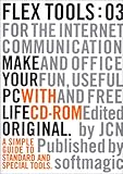FLEX TOOLS:03―MAKE YOUR PC LIFE ORIGINAL.-