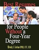 Best Resumes for People Without a Four-Year Degree